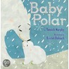 Baby Polar by Yannick Murphy