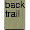 Back Trail door Lewis B. Patten