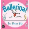 Ballerina! by Peter Sís