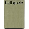 Ballspiele by Stephan Glorius