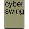 Cyber swing