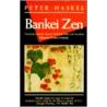 Bankei Zen door Peter Haskel