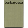 Barbarossa door J. (ed) Erickson