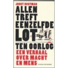 Allen treft eenzelfde lot door J. Houtman