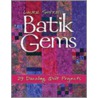 Batik Gems door Laurie Shifrin