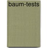 Baum-Tests door Ursula Avé-Lallemant