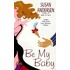 Be My Baby