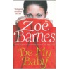 Be My Baby door Zoe Barnes