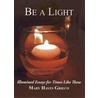 Be a Light door Mary Hayes Grieco
