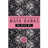 Be with Me by Maya Banks
