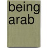 Being Arab door Tariq Ali