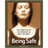 Being Safe by Edward N. Ross