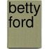 Betty Ford