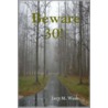 Beware 30! door M. Wade Jacy