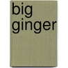 Big Ginger by Sylvia Murphy