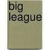 Big League by James Durham