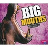 Big Mouths by Catherine Ipcizade