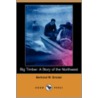 Big Timber by Bertrand W. Sinclair