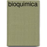 Bioquimica door Albert L. Lehninger