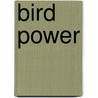 Bird Power door R.S. Richardson