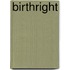 Birthright