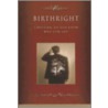 Birthright by David C. Needham