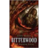 Bitterwood door James Maxey