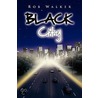 Black City door Bob Walker