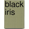 Black Iris by Jean Joubert