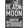 Black Moon door Carsten Stroud