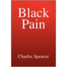 Black Pain door Earl Charles Spencer