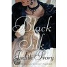 Black Silk door Judith Ivory