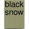 Black Snow door Keith Reddin
