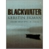 Blackwater door Kerstin Ekman