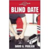 Blind Date by David A. Poulsen