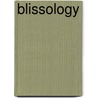 Blissology door Andy Baggott