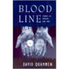 Blood Line door Professor David Quammen