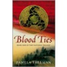 Blood Ties door Pamela Freeman