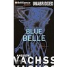 Blue Belle by Andrew Vachss