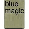 Blue Magic door Edith Ballinger Price