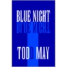 Blue Night door Todd May