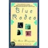 Blue Rodeo door Jo-Ann Mapson