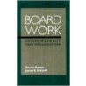 Board Work by James E. Orlikoff