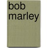 Bob Marley door Onbekend