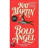 Bold Angel door Kat Martin