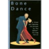 Bone Dance door The Ladies' Killing Circle