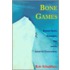 Bone Games