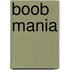 Boob Mania