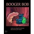 Booger Bob