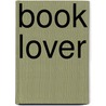 Book Lover by Phd Baldwin James